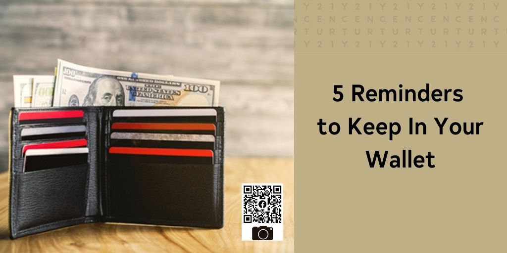 5 Reminders to Keep in Your Wallet
