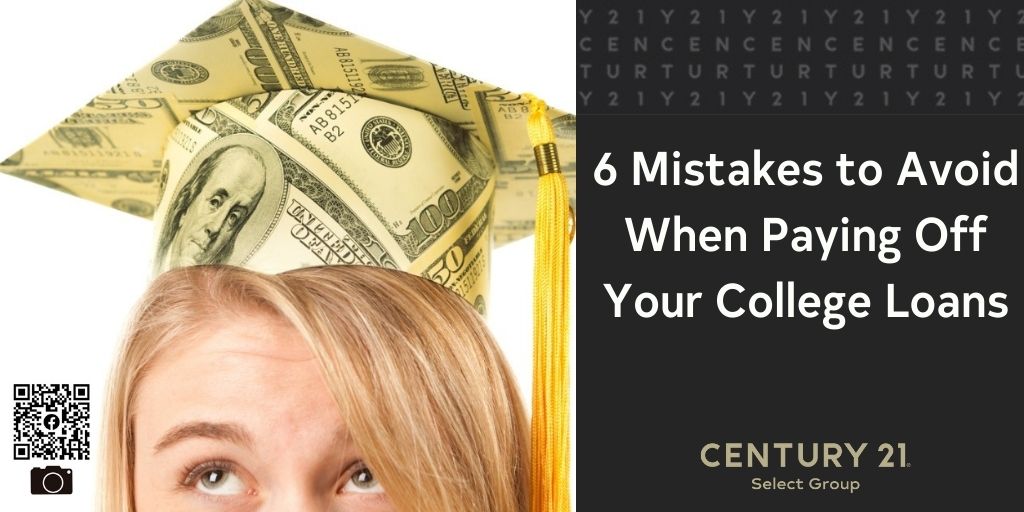 6 Mistakes to Avoid When Paying Off Your College Loans