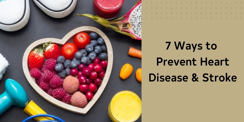 7 Ways to Prevent Heart Disease and Stroke