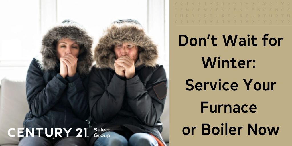 Don’t Wait for Winter: Service Your Furnace or Boiler Now