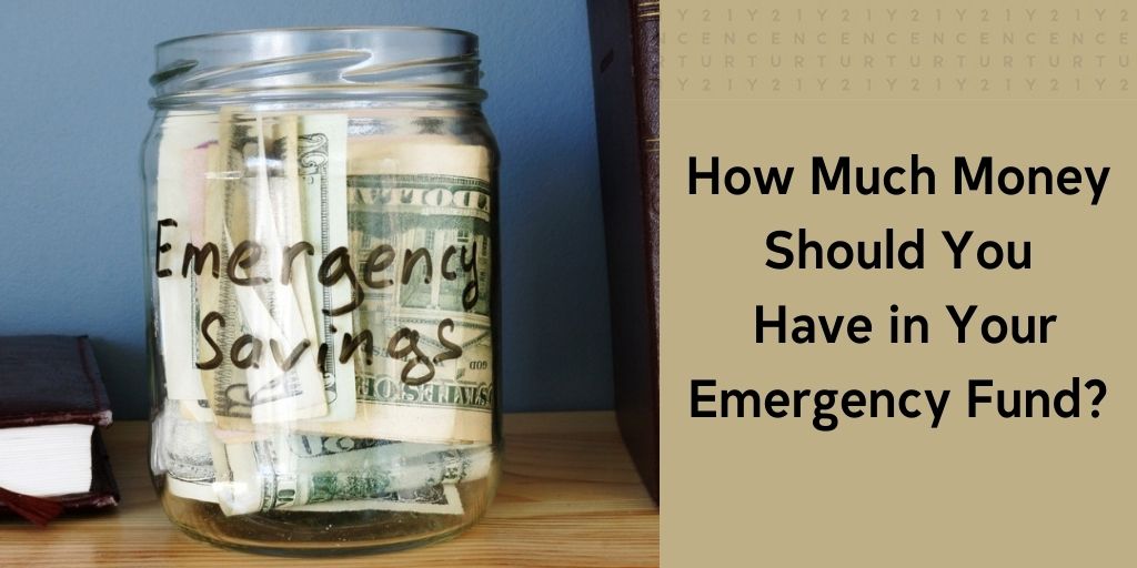 How Much Money Should You Have in Your Emergency Fund?
