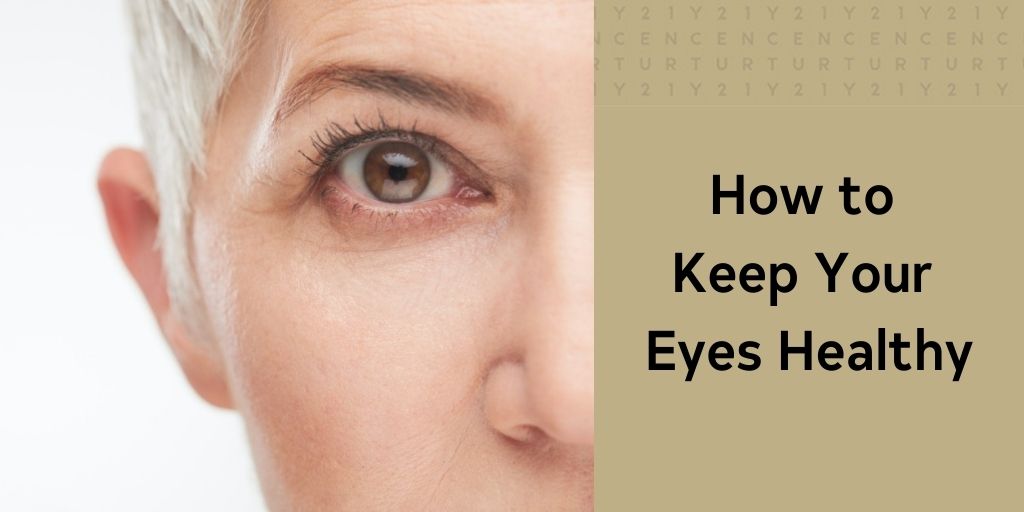 How to Keep Your Eyes Healthy