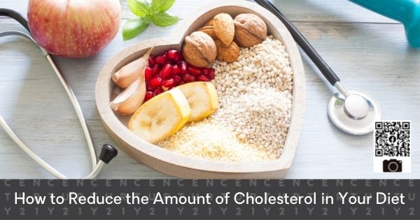How to Reduce the Amount of Cholesterol in Your Diet