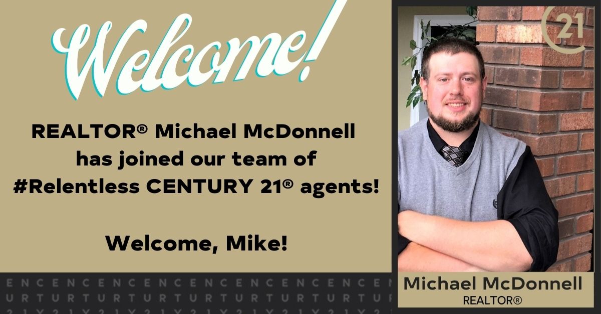 Welcome to CENTURY 21®, Mike McDonnell!