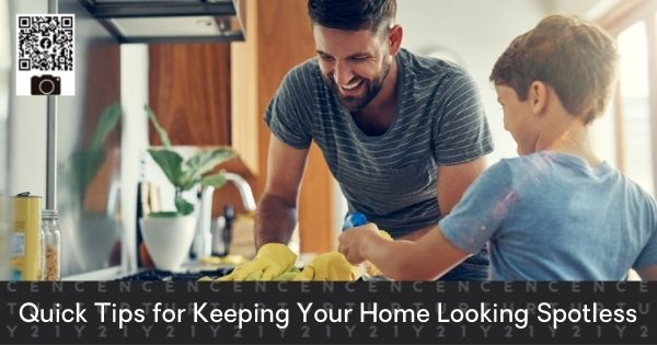 Quick Tips for Keeping Your Home Looking Spotless