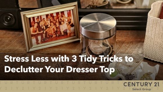 Stress Less with 3 Tidy Tricks to Declutter Your Dresser Top