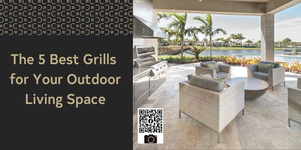 The%205%20Best%20Grills%20for%20Your%20Outdoor%20Living%20Space.jpg