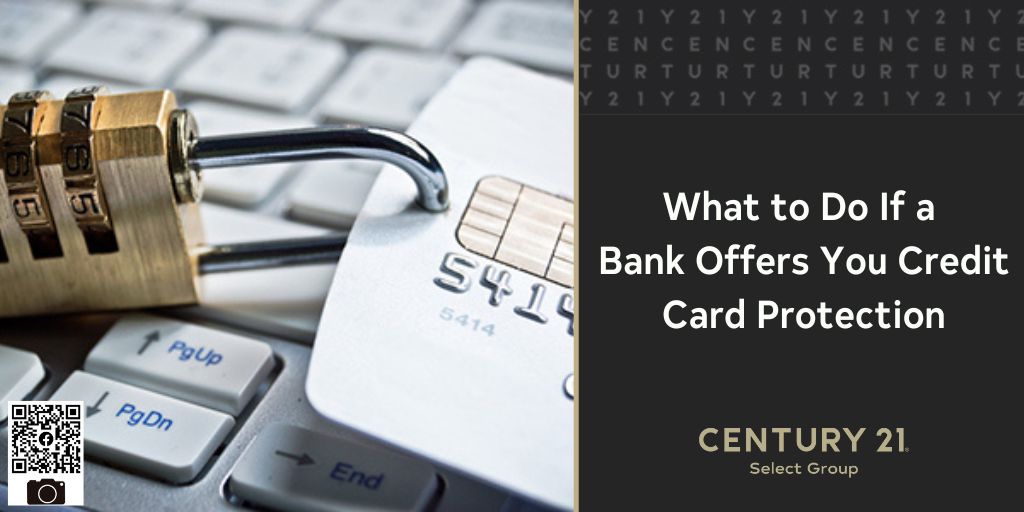 What to Do if a Bank Offers You Credit Card Protection