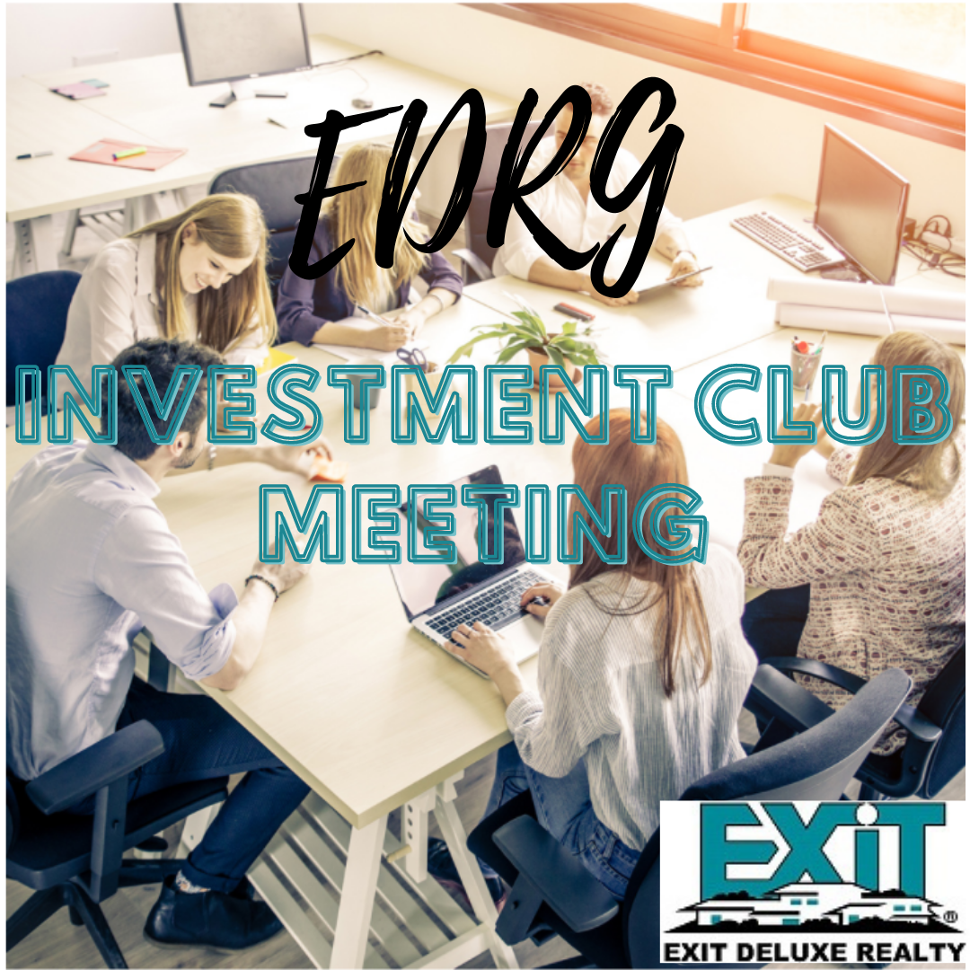 EXIT DELUXE REALTY GROUP INVESTMENT CLUB MEETING