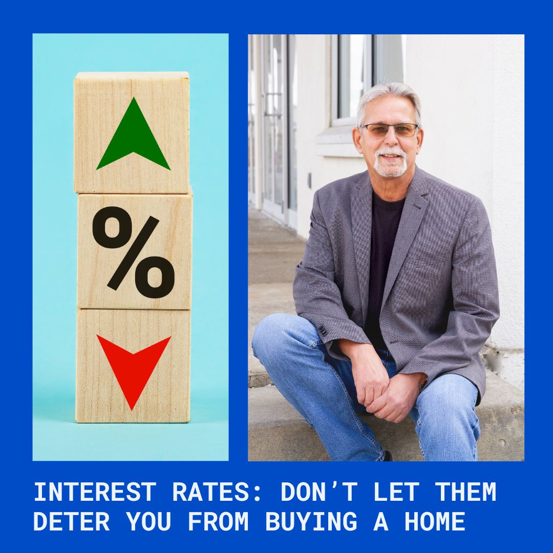 Don't Let 8% Interest Rates Deter You from Buying a Home