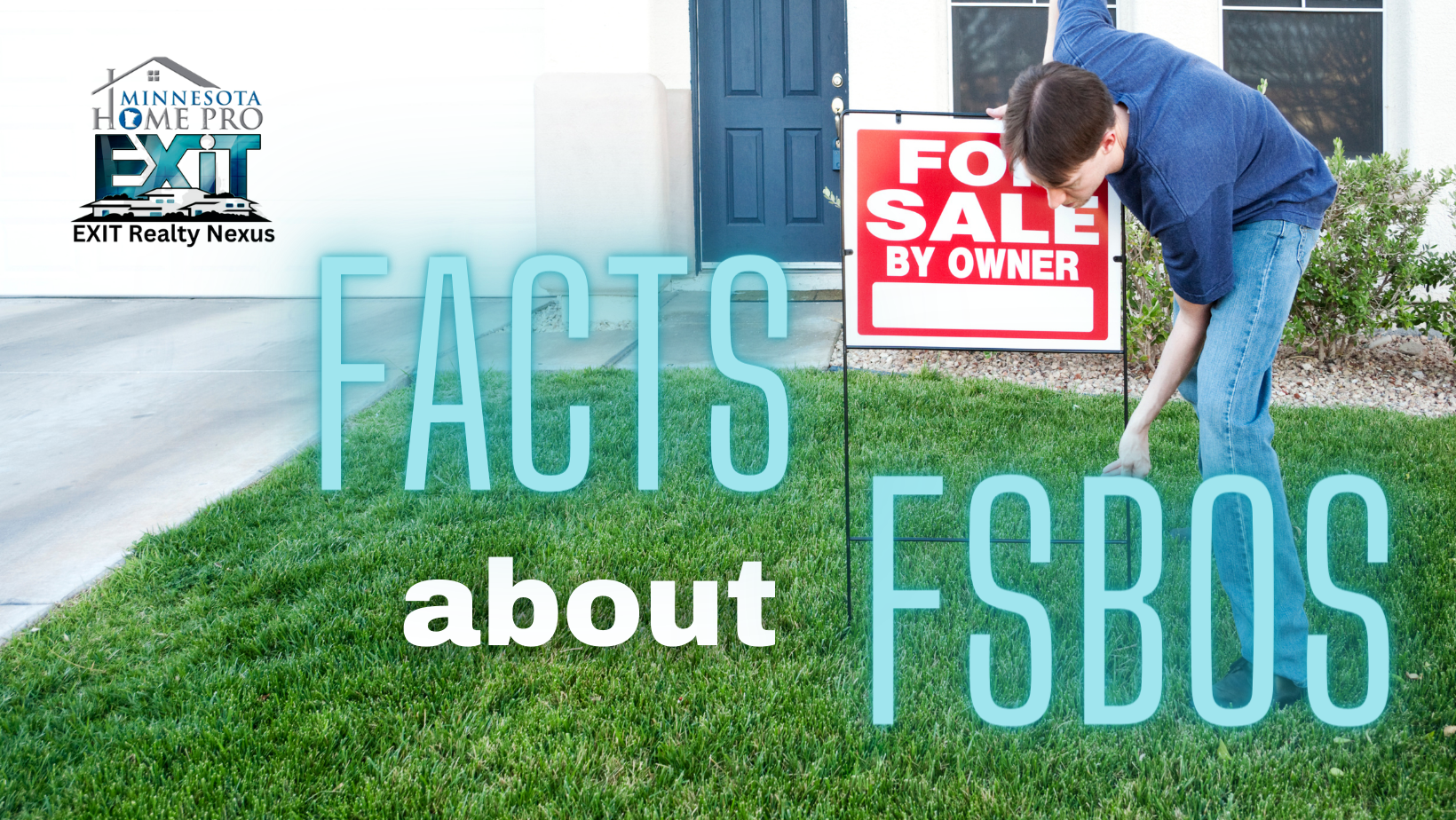 The FACTS About Selling FSBO (For Sale By Owner)