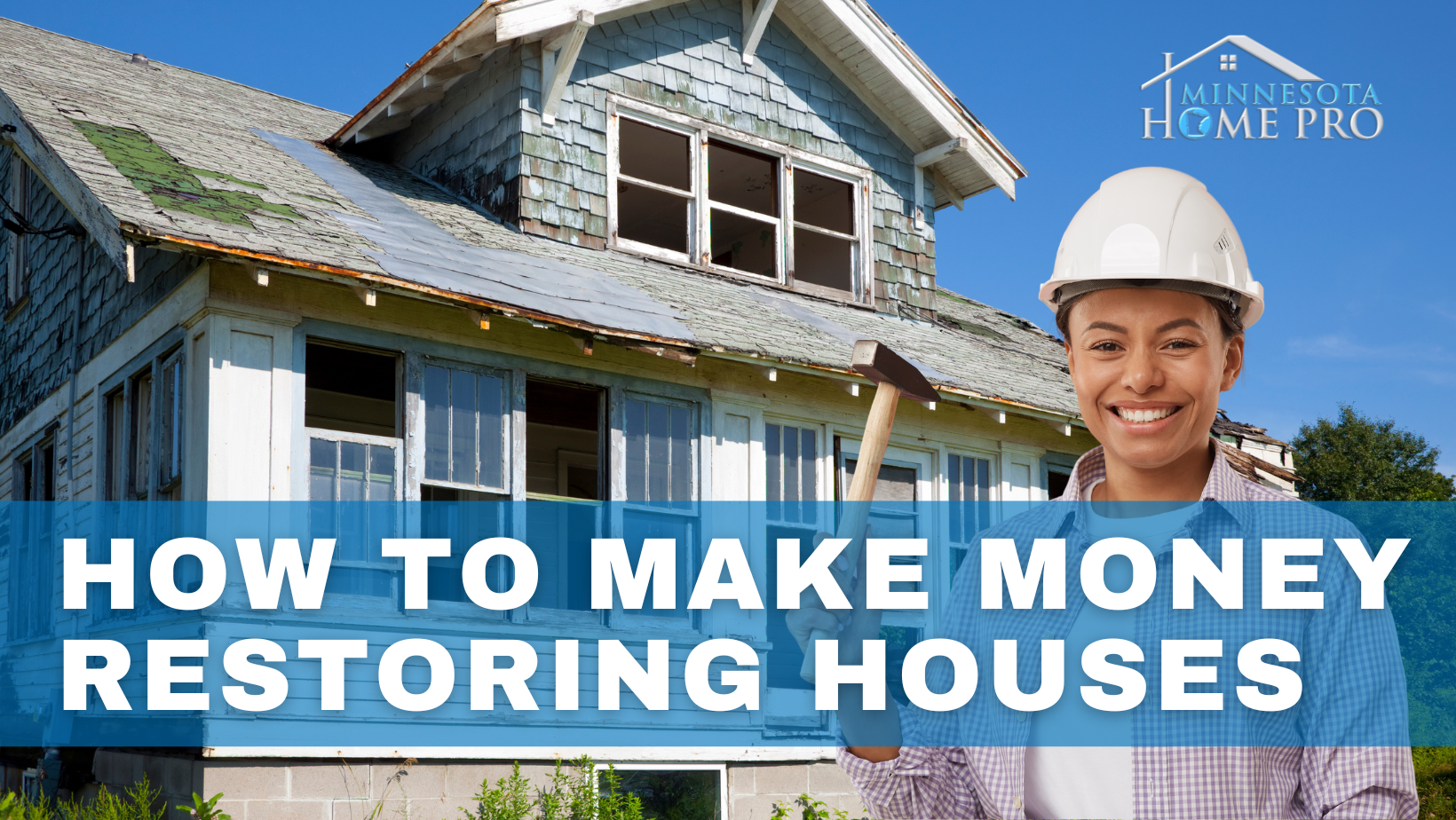 How To Make Money Restoring Houses