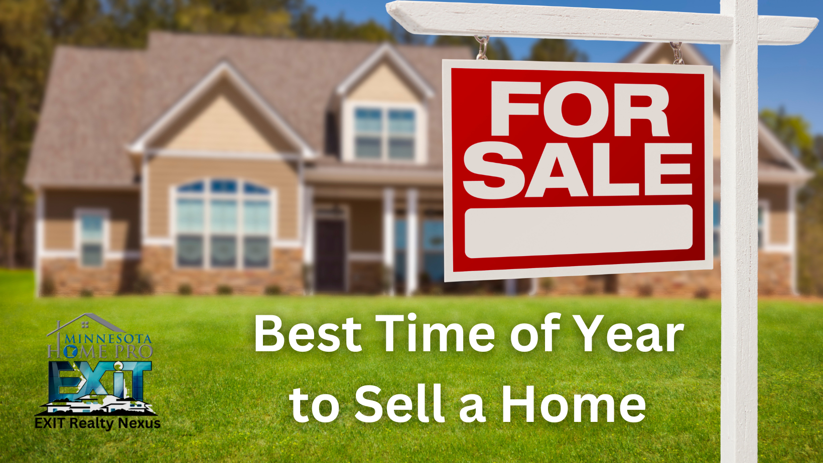 The Best Time of Year to Sell a Home