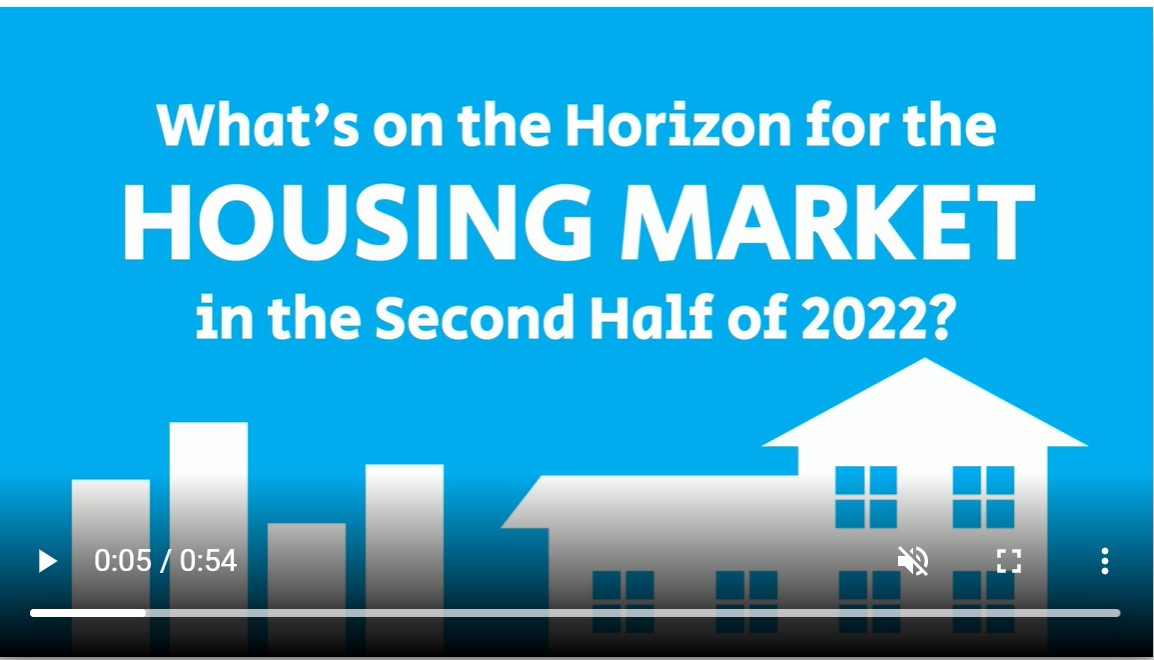 What's on the Horizon for the Housing Market in the second half 2022