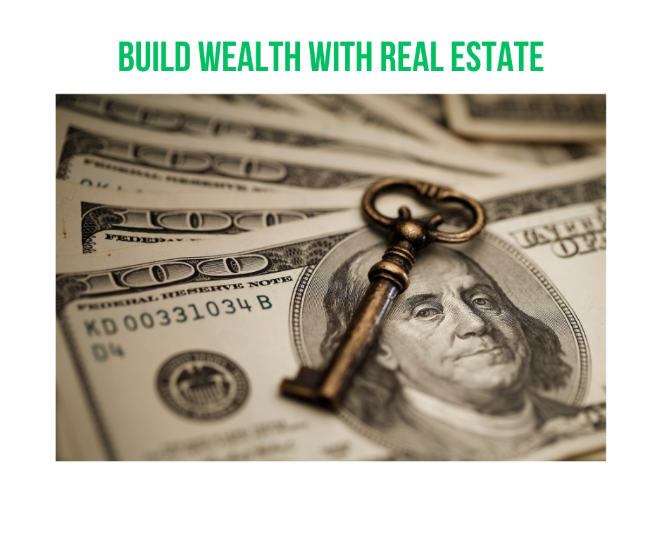 How to Build Wealth with Real Estate