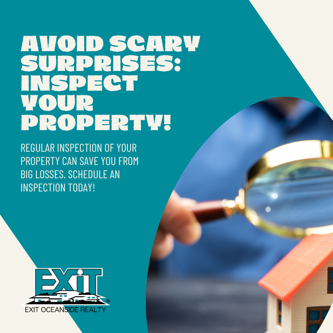 Avoid Scary Surprises: Inspect Your Property!