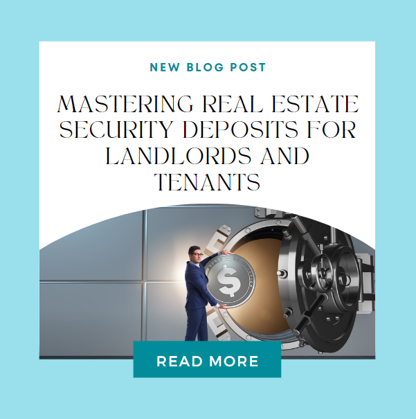 Mastering Real Estate Security Deposits for Landlords and Tenants