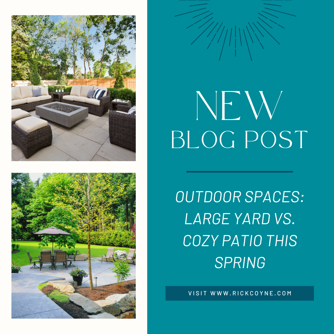 Outdoor Spaces: Large Yard vs. Cozy Patio This Spring