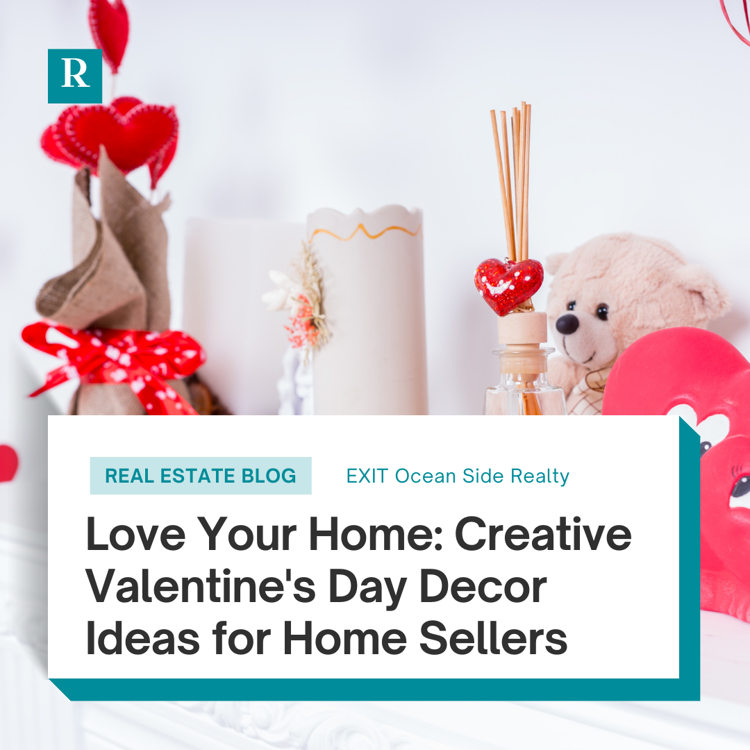 Love Your Home: Creative Valentine's Day Decor Ideas for Home Sellers