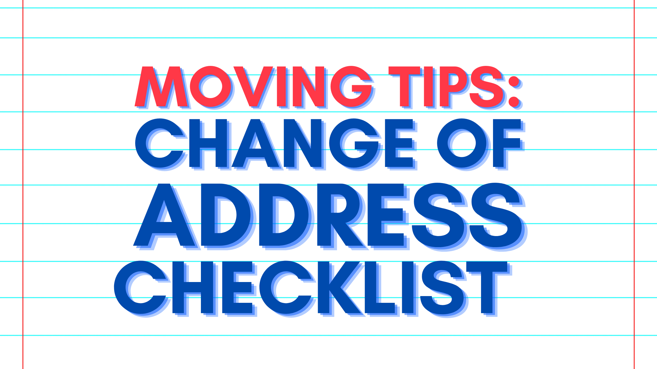 Moving Tips: Change of Address Checklist