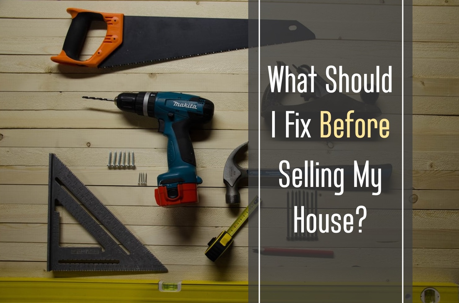 What Should I Fix Before Selling My House?