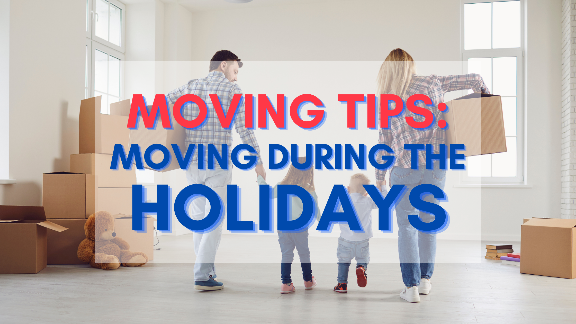 Moving Tips: Moving During the Holidays