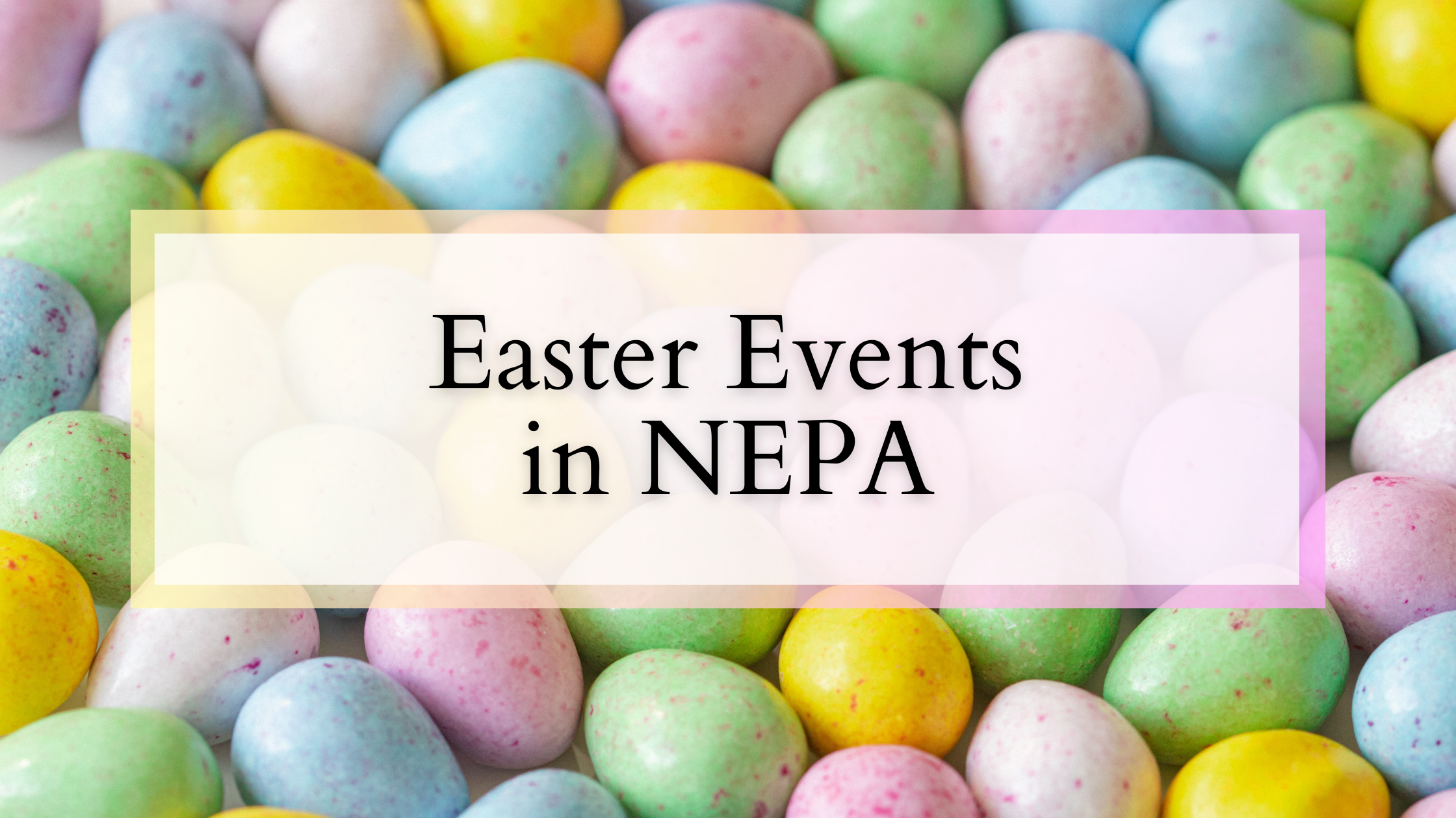 Easter Events in NEPA