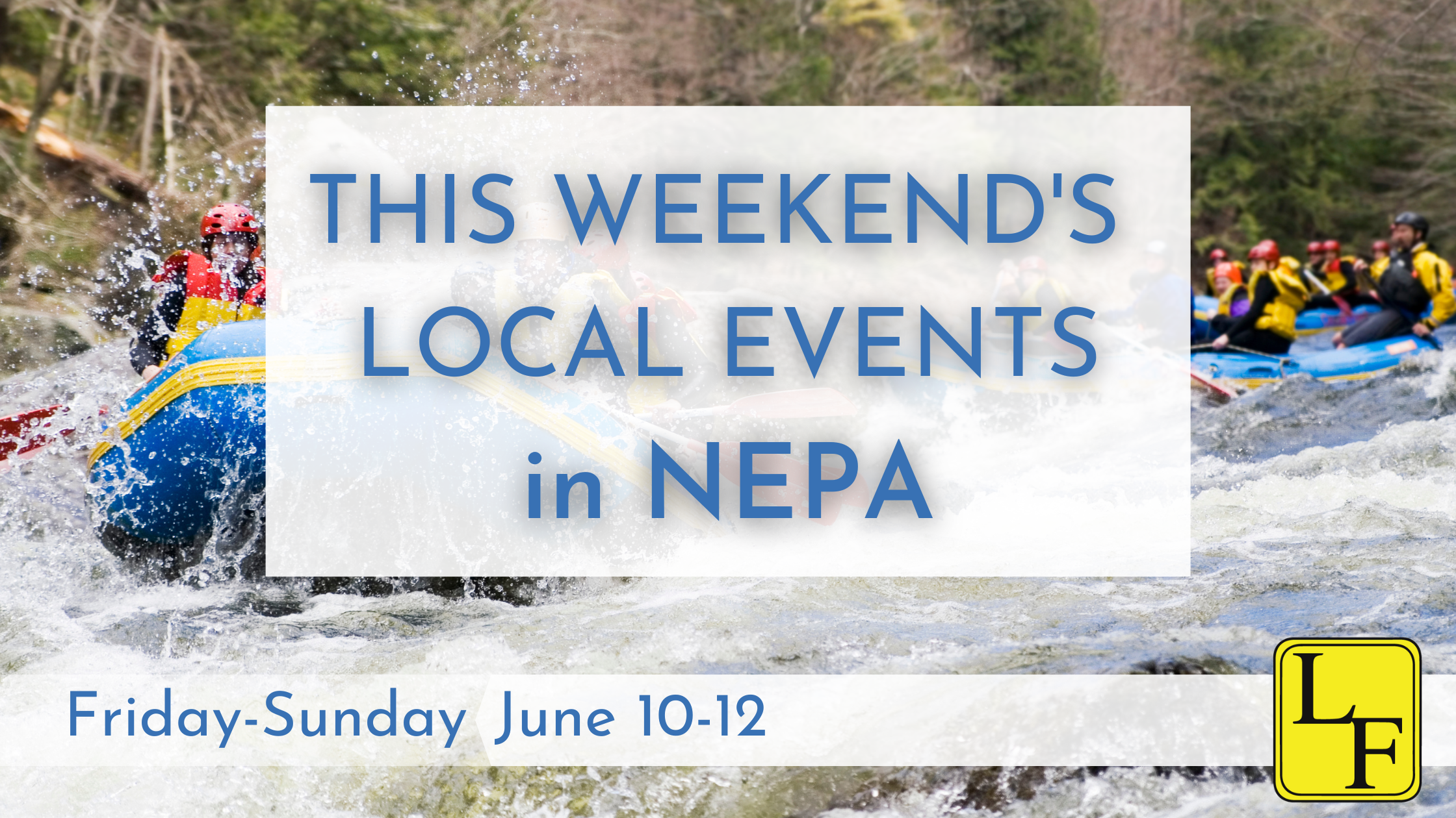 Weekend Events in NEPA 6/10-6/12