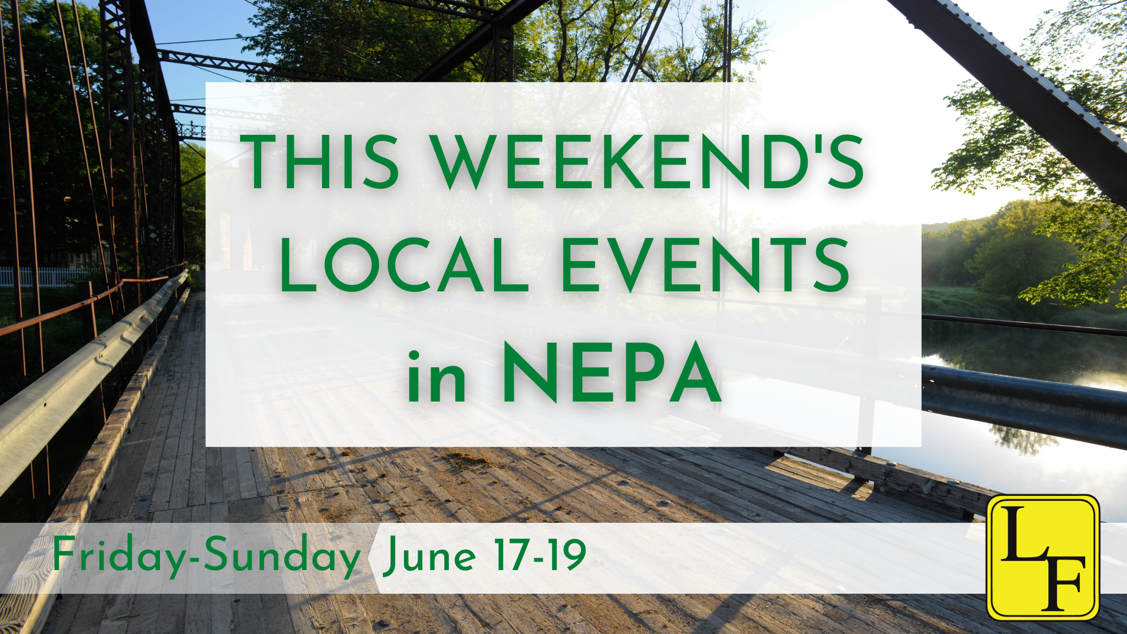 Weekend Events in NEPA 6/17-6/19