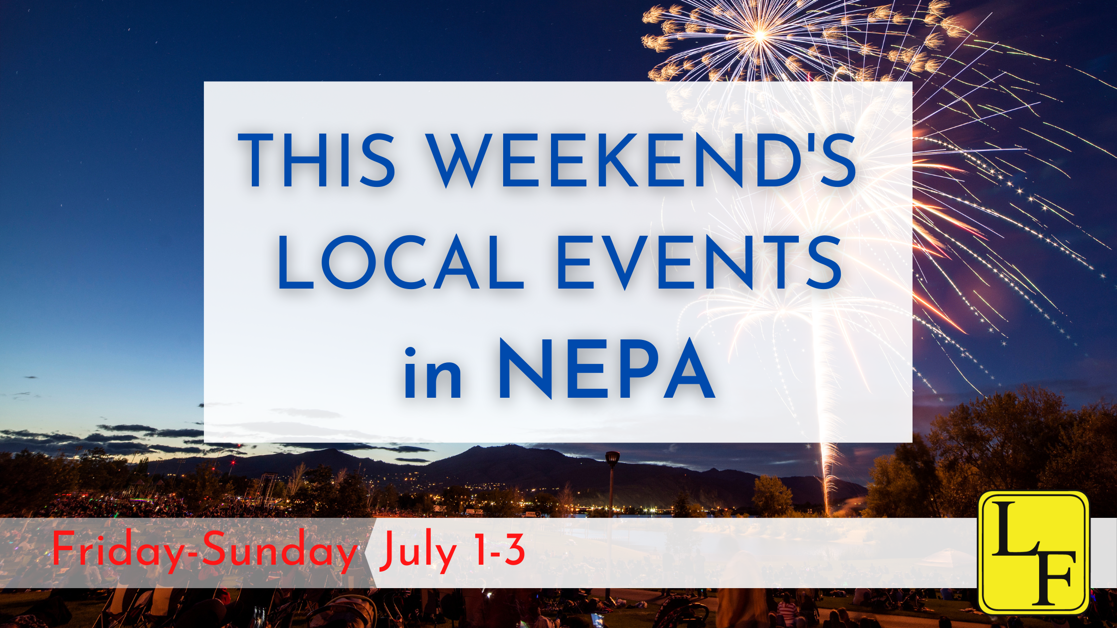 Weekend Events in NEPA 7/1-7/3