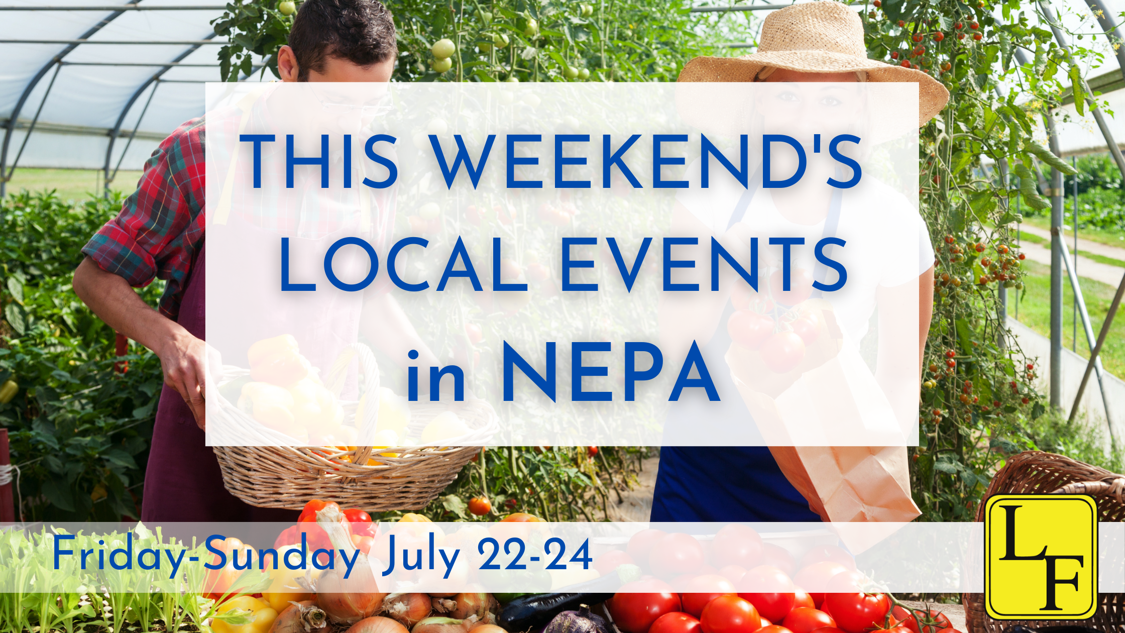 Weekend Events in NEPA 7/22-7/24
