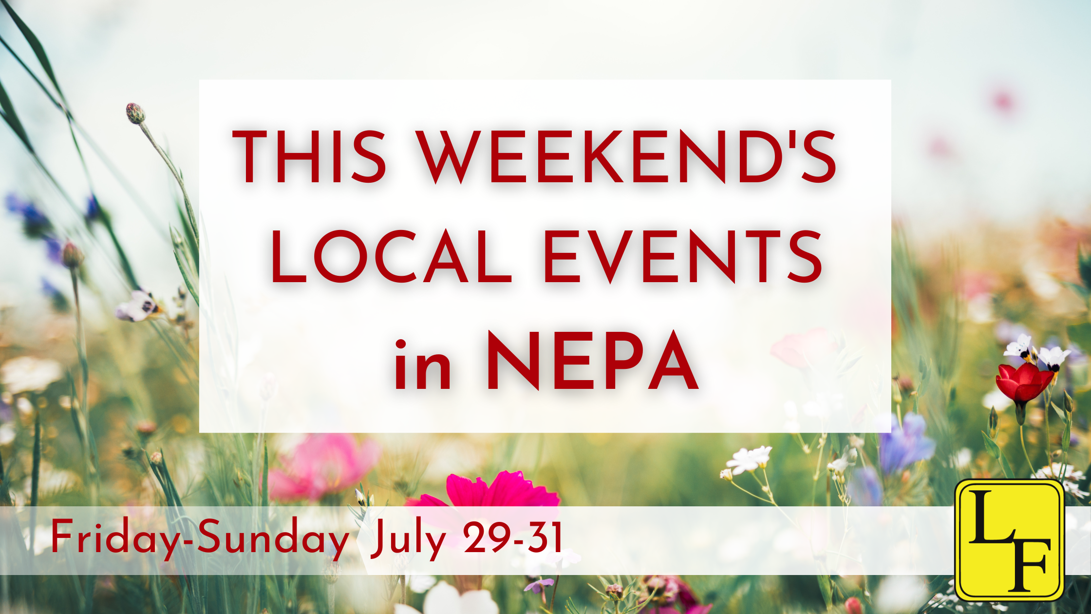 Weekend Events in NEPA 7/29-7/31