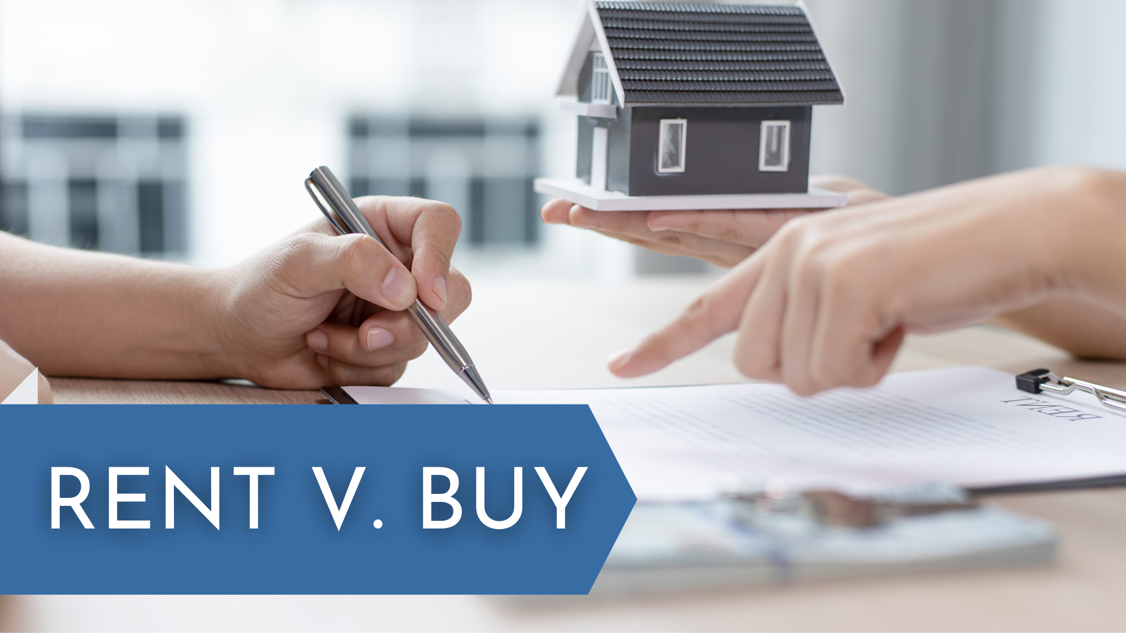 Should I Rent or Purchase a Home?